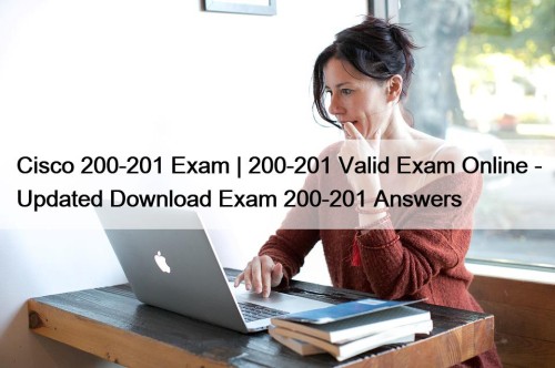 Cisco 200-201 Exam | 200-201 Valid Exam Online ...